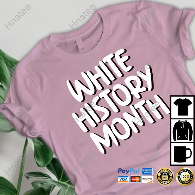 White History Month Shirt White History Month Shirt