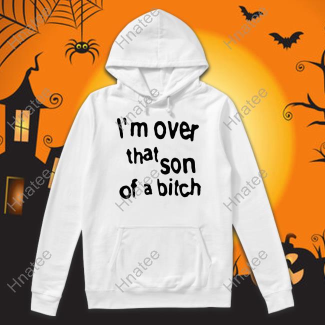 Sabrina Carpenter Merch I'm Over That Son Of A Bitch T Shirts Concertleaks Sabrina Carpenter Merch I'm Over That Son Of A Bitch T Shirts Concertleaks