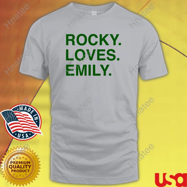 Official Obvious Shirts Rocky Loves Emily T-Shirt Official Obvious Shirts Rocky Loves Emily T-Shirt