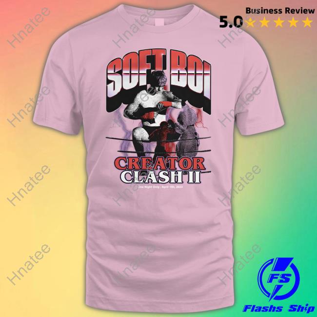 Official Ethan Soft Boi Creator Clash II One Night Only Shirt Crank Gameplays Merch Official Ethan Soft Boi Creator Clash II One Night Only Shirt Crank Gameplays Merch