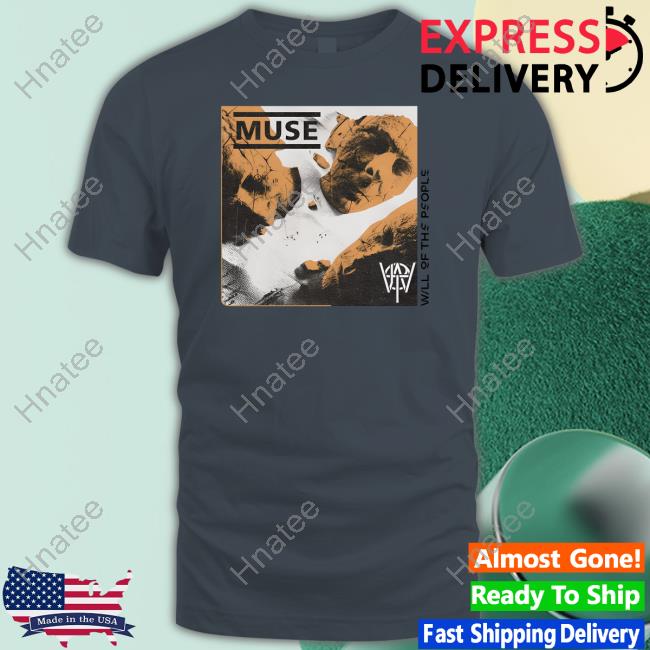 Official Muse Tour Merch Will Of The People Cover Shirt Official Muse Tour Merch Will Of The People Cover Shirt