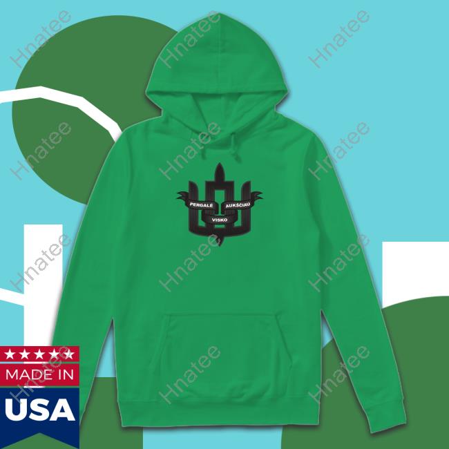 Pergalė Aukščiau Visko T Shirt Pergalė Aukščiau Visko T Shirt