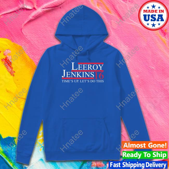 Zeek Arkham Leeroy Jenkins 16 Time's Up Let's Do This Tee Zeek Arkham Leeroy Jenkins 16 Time's Up Let's Do This Tee