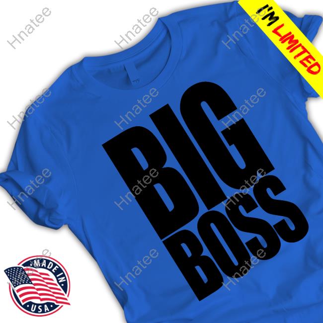 Official Big Boss Shirt