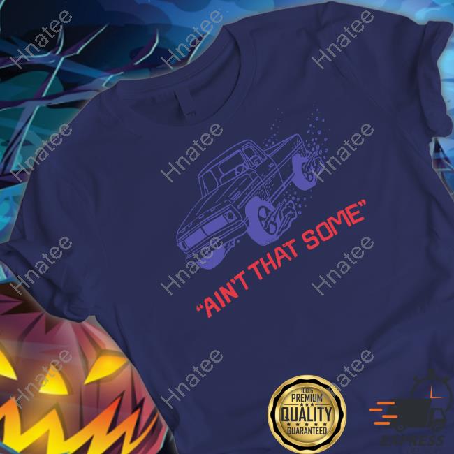 Morgan Wallen Shop Ain't That Some Cap Morgan Wallen Shop Ain't That Some Cap