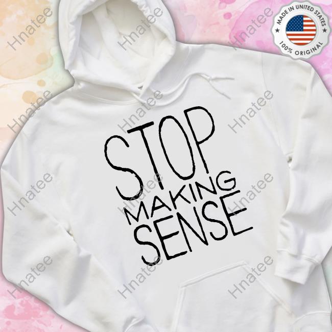Official Lauren Mayberry Stop Making Sense Sweatshirt Official Lauren Mayberry Stop Making Sense Sweatshirt