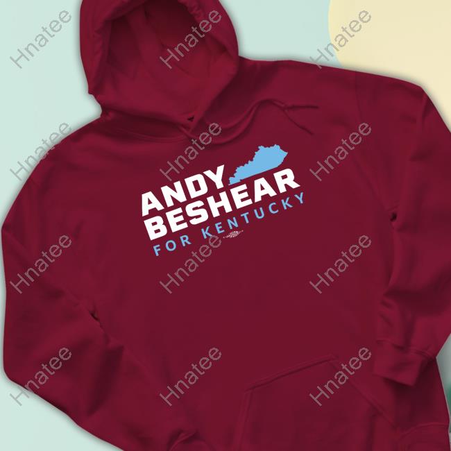 Andy Beshear Merch Andy Beshear For Kentucky Sweatshirt Andybeshear Andy Beshear Merch Andy Beshear For Kentucky Sweatshirt Andybeshear