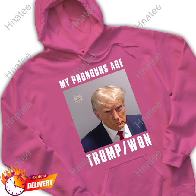 Official Shaneyyricch Merch My Pronouns Are Trump Won Mugshot Shirt ...