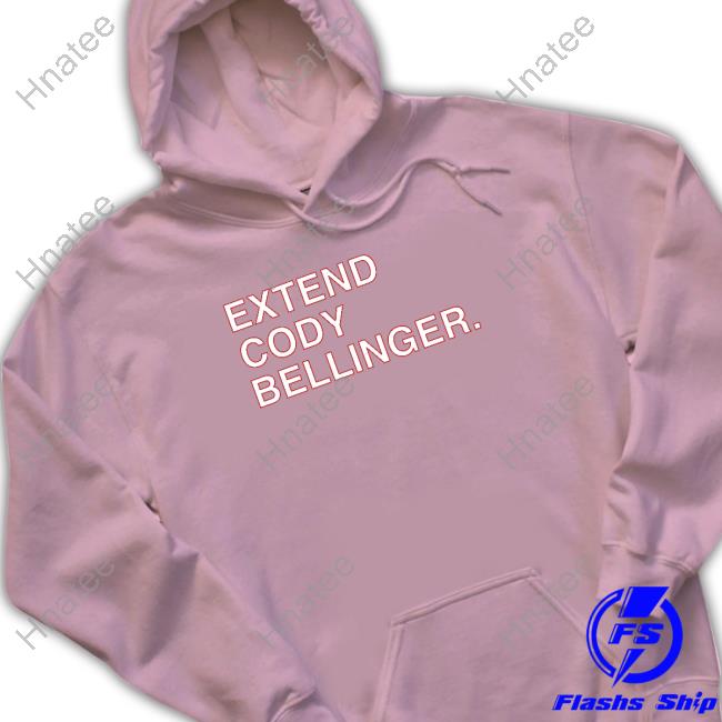 Official Extend Cody Bellinger Shirt, hoodie, longsleeve, sweater