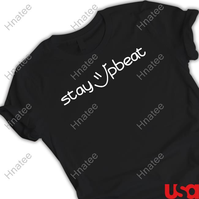 Team Balmert Merch Stay Upbeat Black Shirt Team Balmert Merch Stay Upbeat Black Shirt