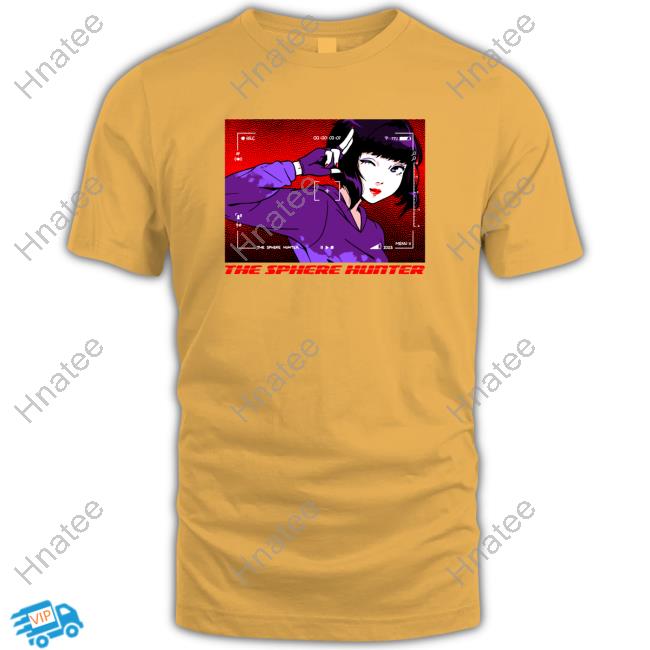 The Sphere Hunter Tee Shirt Sukebannyc Store The Sphere Hunter Tee Shirt Sukebannyc Store