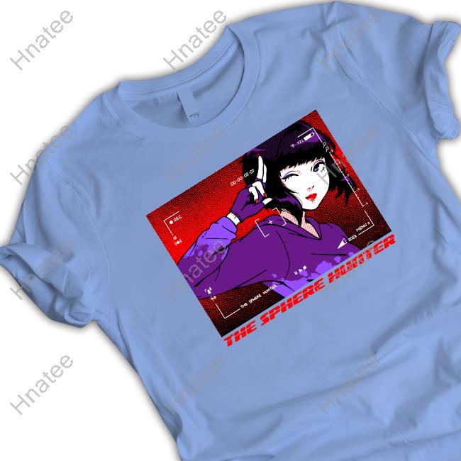 The Sphere Hunter Tee Shirt Sukebannyc Store The Sphere Hunter Tee Shirt Sukebannyc Store