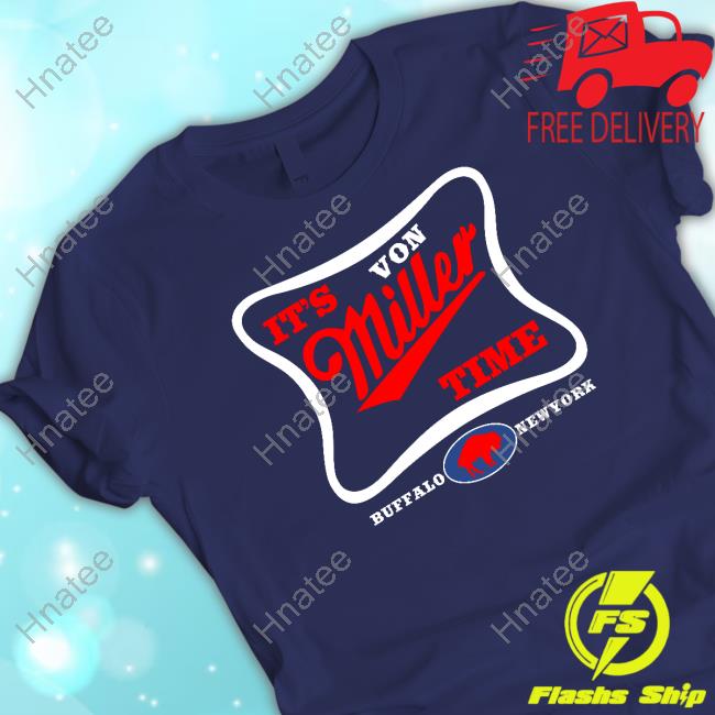 TRIBLEND Von Miller Buffalo Bills Mafia It's Miller Time T-Shirt