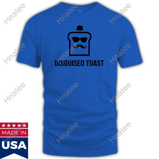 Official Disguised Toast Tee Shirt Official Disguised Toast Tee Shirt