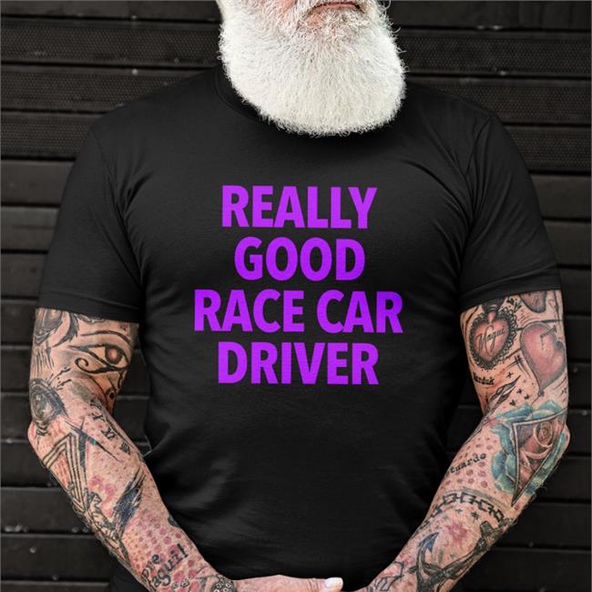 Really Good Race Car Driver Long Sleeve T Shirt Corey Lajoie