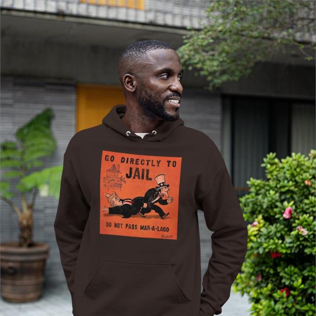Go Directly To Jail Do Not Pass Mar A Lago T-Shirts Benjamin Kuehl TwistedHorror75 Go Directly To Jail Do Not Pass Mar A Lago Hooded Sweatshirt