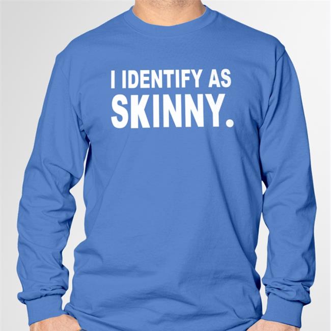 Nikocado Avocado Merch I Identify As Skinny T Shirt