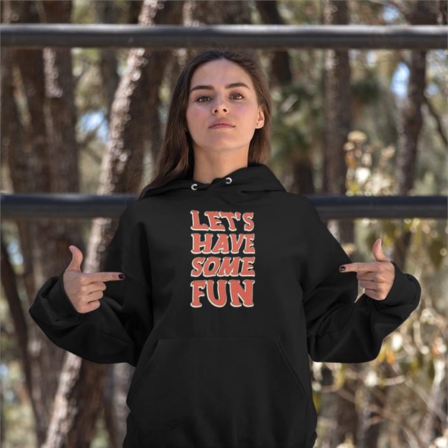 Let's Have Some Fun Crewneck Sweatshirt