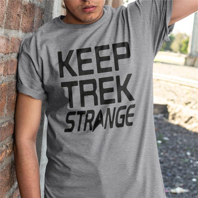Keep Trek Strange Sweatshirt Hero Within Merch