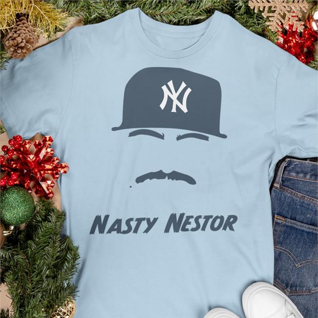 Nasty Nestor Shirt Nestor Cortes Shirt