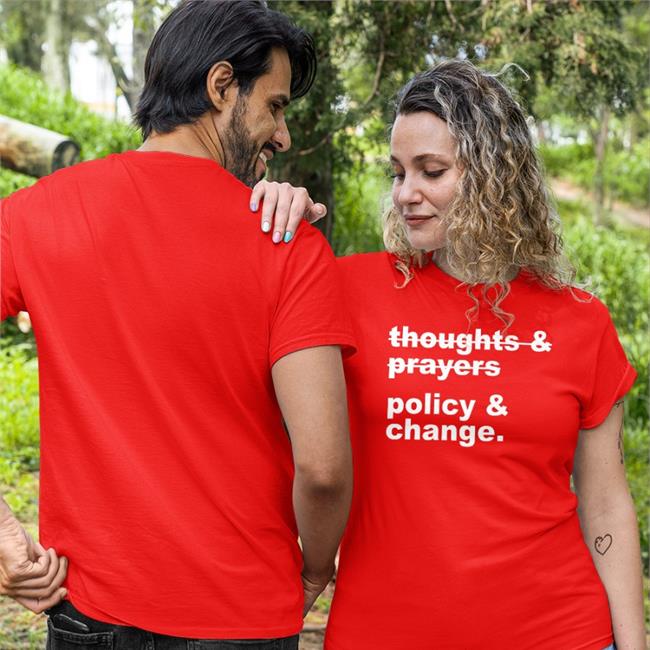Nursekelsey Thoughts & Prayers Policy & Change T Shirt Dark Local School District