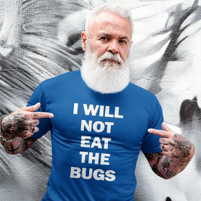 Barstool Sports I Will Not Eat The Bugs Shirt