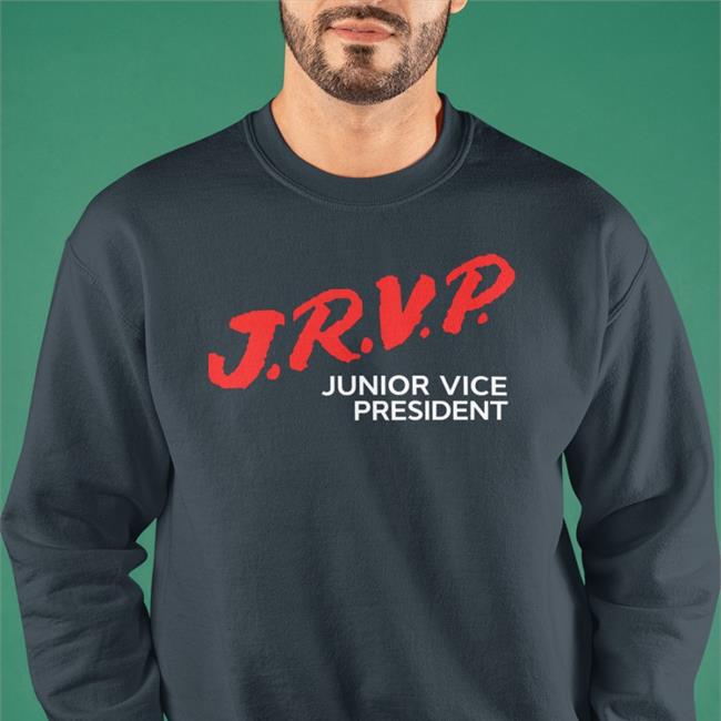 JRVP Junior Vice President Sweatshirt Dare Merch Idea