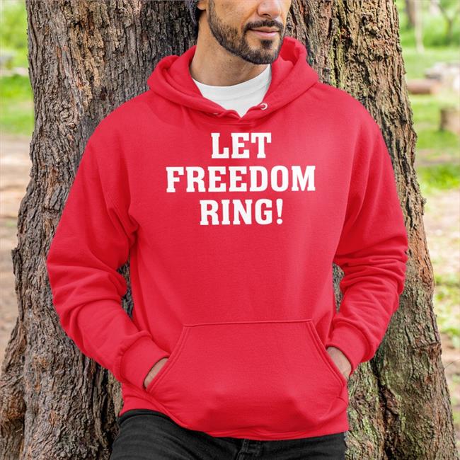 Let Freedom Ring Sweatshirt Ted Nugent’S Wife Let Freedom Ring Shirts Ron Filipkowski