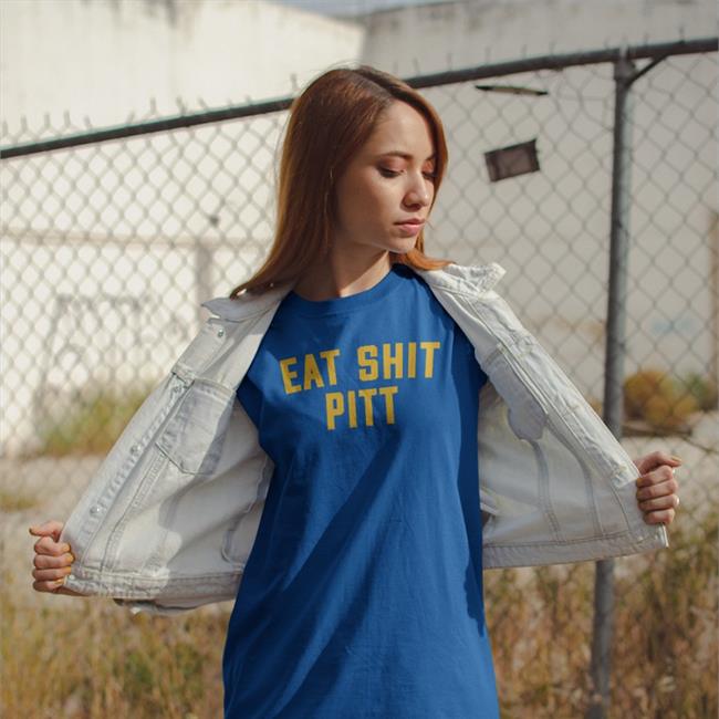 Eat Sht Pitt Tee Shirt Barstool U Barstool Sports