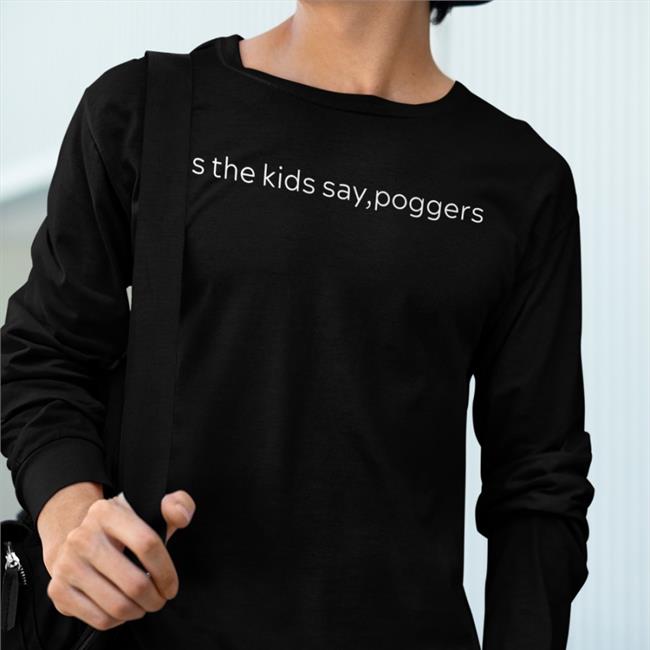 As The Kids Say Poggers Hoodies PWPMtG