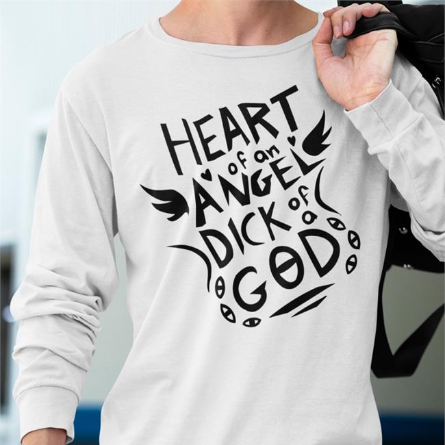 Heart Of An Angel Dick Of A God Long Sleeve T Shirt