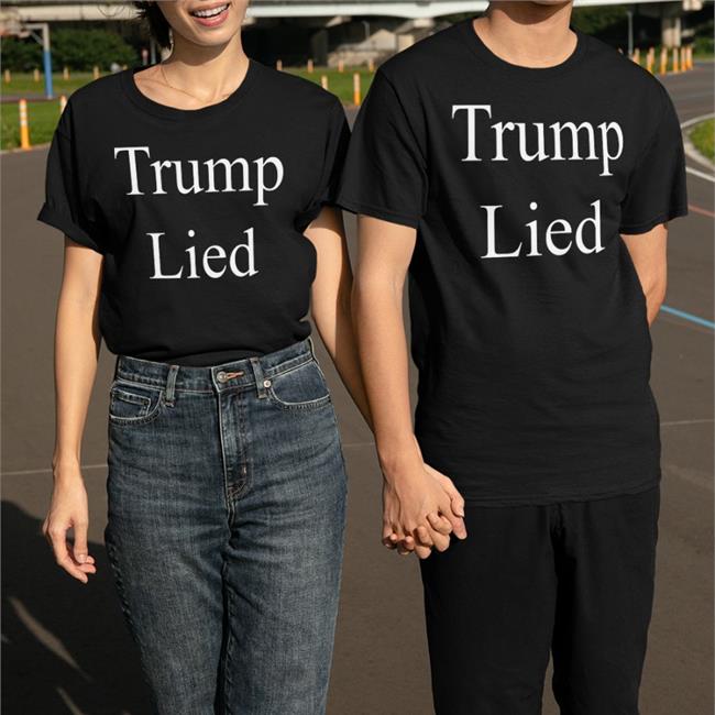 Trump Lied Hoodie