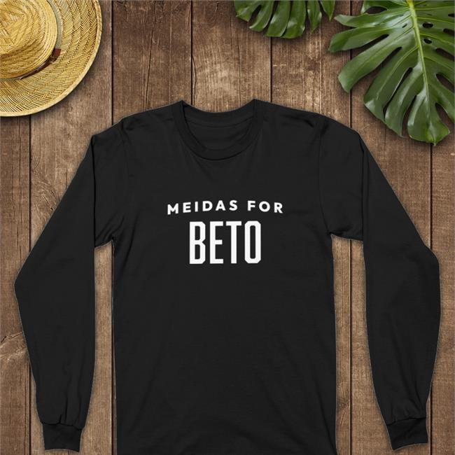 Meidastouch Merch Meidas For Beto Sweatshirt