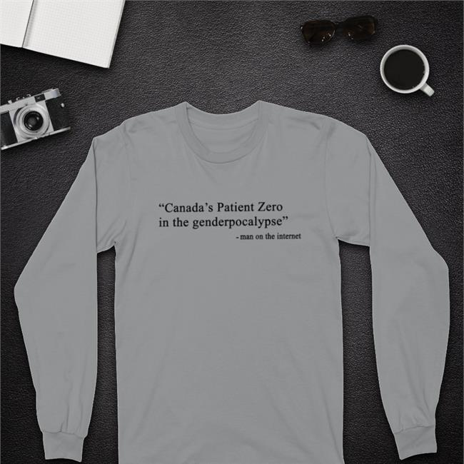 Maven Of Mayhem Canada's Patient Zero In The Grandmapocalypse Man On The Internet Shirt