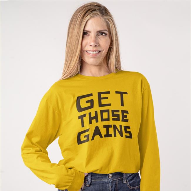 Get Those Gains Tee Shirt