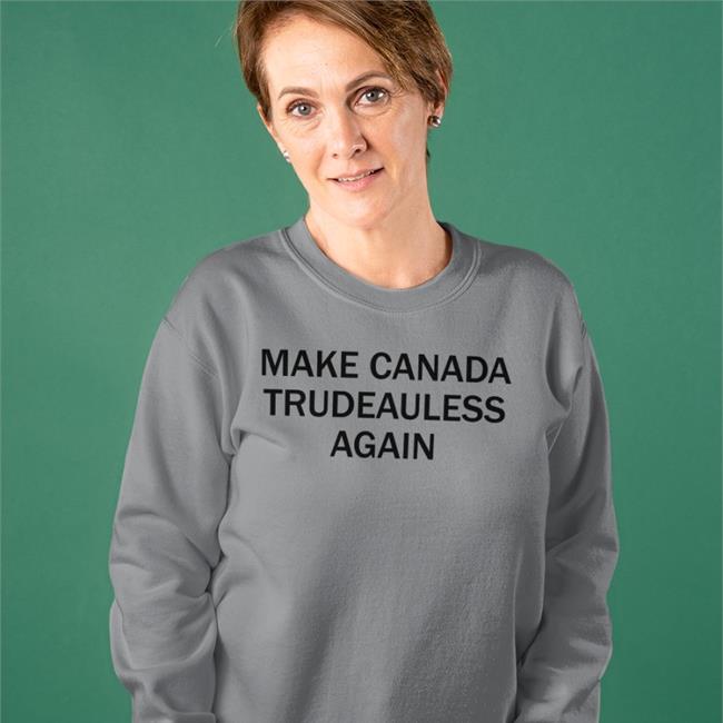Make Canada Trudeauless Again Long Sleeve T Shirt