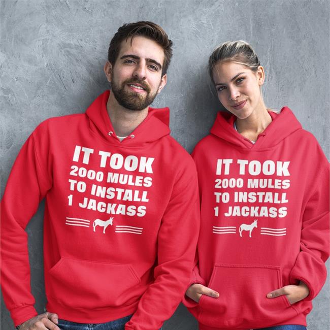 It Took 2000 Mules To Install 1 Jackass Shirt