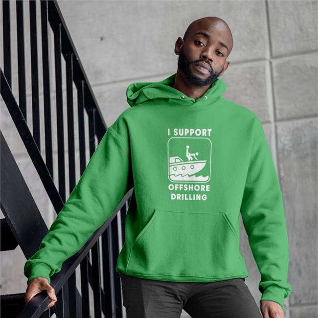I Support Offshore Drilling Sweatshirt Boomer Core