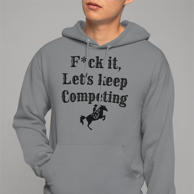 Bill Swerski Fuck It Let's Keep Competing Shirt Chicago Sports Bums