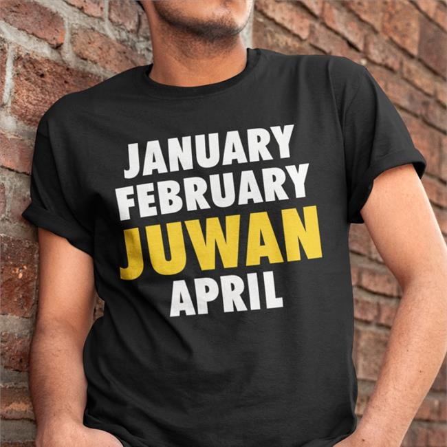 January February Juwan April T-Shirt