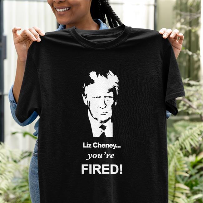 Sebastian Gorka Store Liz Cheney You're Fired Tee Trump Sebastian Gorka Drg