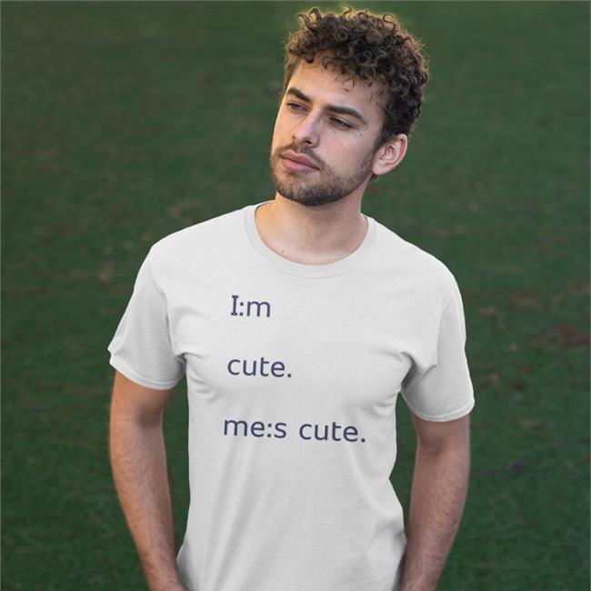 I:M Cute Me:S Cute T-Shirts
