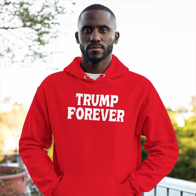Trump Forever T Shirt