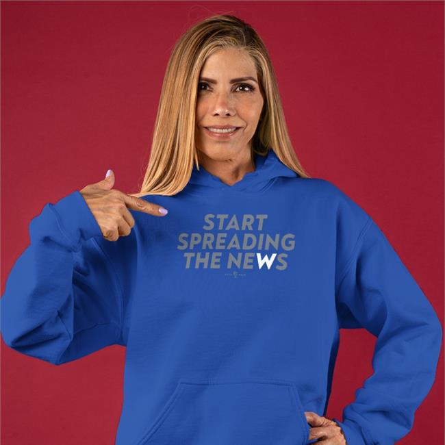Start Spreading The News Hoodie