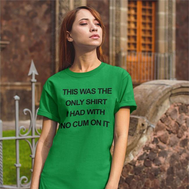 This Was The Only Shirt I Had With No Cum On It Long Sleeve Shirts That Go Hard