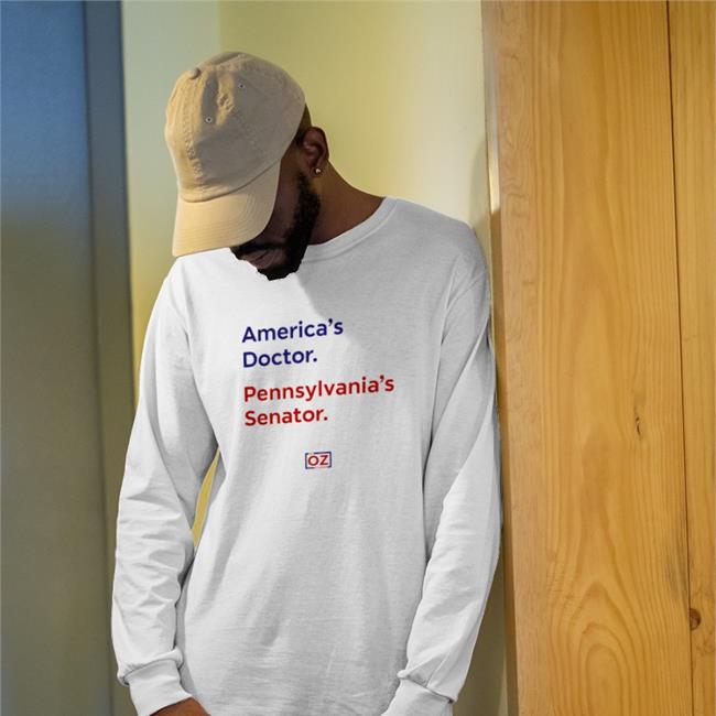 America's Doctor Pennsylvania's Senator Dr Oz Us Sennate Long Sleeve Tee Ron Filipkowski