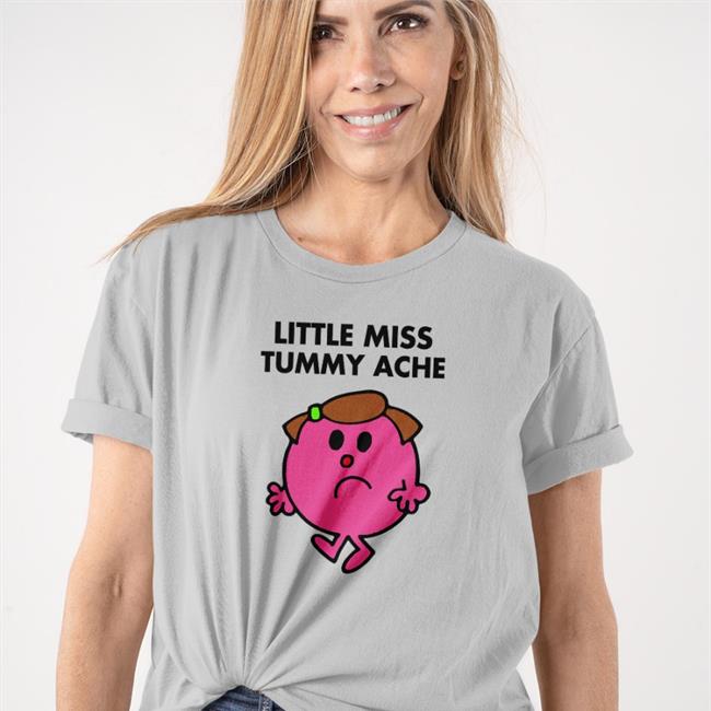 Little Miss Tummy Ache Tee