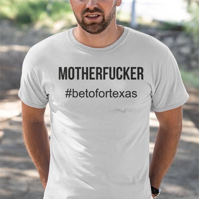 Mother Fcker Betofortexas Tank Top Beto O'rourke