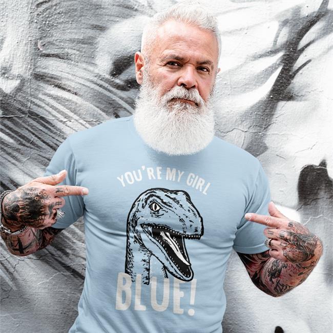You're My Girl Blue Tee You're My Girl Blue Jurassic World T Shirt