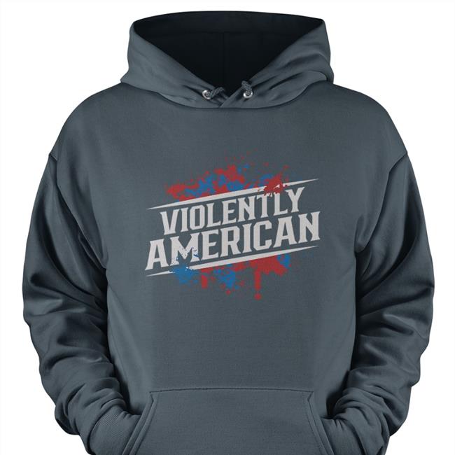 Violently American Shirt
